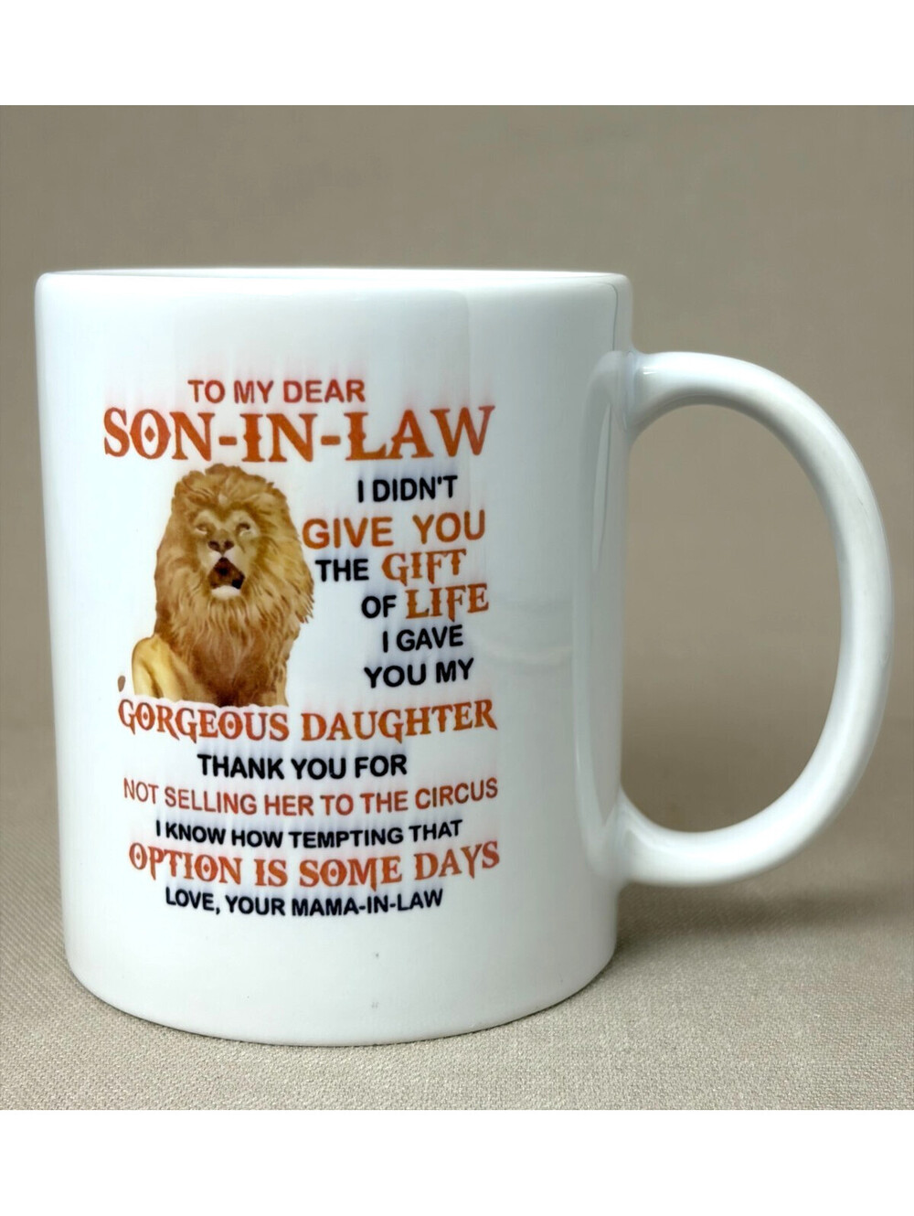 Funny Son In Law Coffee Mug To My Dear Son-In-Law Lion Gag Gift Ceramic Cup 11oz